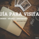 Guía para visitar Londres, Bélgica y Amsterdam en un mismo viaje